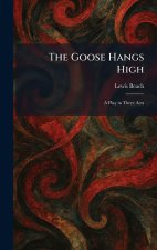 The Goose Hangs High
