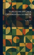 Vorlesungen Ã¼ber Differentialgeometrie