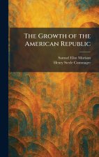 The Growth of the American Republic