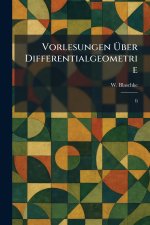 Vorlesungen Ã¼ber Differentialgeometrie