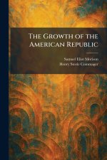 The Growth of the American Republic