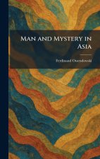 Man and Mystery in Asia