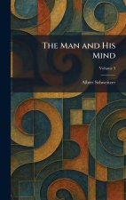 The Man and His Mind