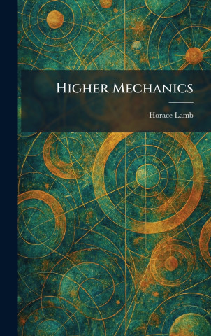 Higher Mechanics