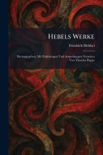 Hebels Werke