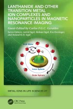 Lanthanide and Other Transition Metal Ion Complexes and Nanoparticles in Magnetic Resonance Imaging