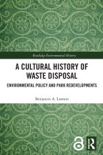 A Cultural History of Waste Disposal
