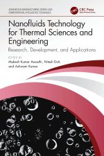 Nanofluids Technology for Thermal Sciences and Engineering
