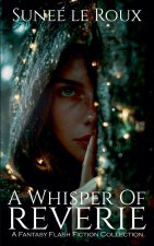 A Whisper of Reverie