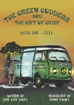 The Green Goddess and the Gift of Grief
