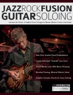 Jazz-Rock Fusion Guitar Soloing
