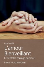 Pratiquer L'amour Bienveillant
