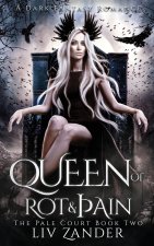 Queen of Rot and Pain