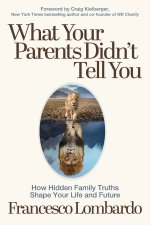 What Your Parents Didn't Tell You
