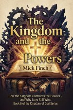 The Kingdom and the Powers