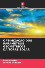 OPTIMIZAÇÃO DOS PAR METROS GEOMÉTRICOS DA TORRE SOLAR