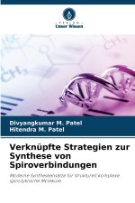 Verknüpfte Strategien zur Synthese von Spiroverbindungen