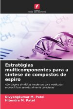 Estratégias multicomponentes para a síntese de compostos de espiro