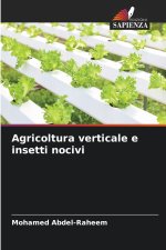 Agricoltura verticale e insetti nocivi