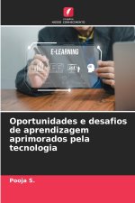 Oportunidades e desafios de aprendizagem aprimorados pela tecnologia