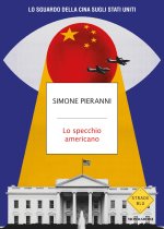specchio americano. Lo sguardo della Cina sugli Stati Uniti