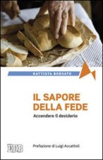 sapore della fede. Accendere il desiderio