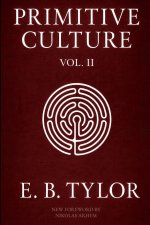 Primitive Culture - Volume Two