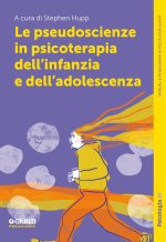 pseudoscienze in psicoterapia dell’infanzia e dell’adolescenza
