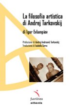 filosofia artistica di Andrej Tarkovskij