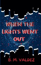 When the Lights Went Out