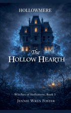 The Hollow Hearth