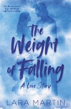 The Weight of Falling