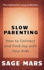 Slow Parenting