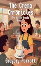 The Crema Chronicles