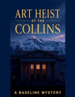 Art Heist at the Collins
