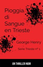 Pioggia di Sangue a Trieste