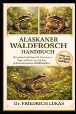 ALASKANER WALDFROSCH HANDBUCH
