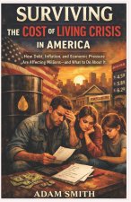 Surviving the Cost of Living Crisis in America