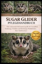 SUGAR GLIDER PFLEGEHANDBUCH