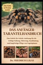 DAS ANFÄNGER-TARANTELHANDBUCH