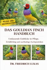DAS GOULDIAN FINCH HANDBUCH
