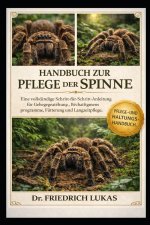 HANDBUCH ZUR PFLEGE DER SPINNE