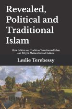 Revealed, Political and Traditional Islam