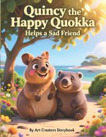 Quincy the Happy Quokka Helps a Sad Friend