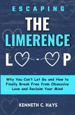 Escaping The Limerence Loop