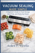 Vacuum Sealing Made Simple