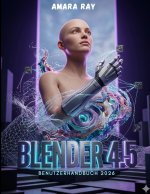 BLENDER 4.5 BENUTZERHANDBUCH 2026