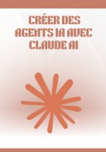 Créer des Agents IA avec Claude AI