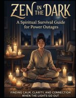 ZEN IN THE DARK