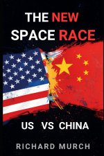 The New Space Race - US vs China